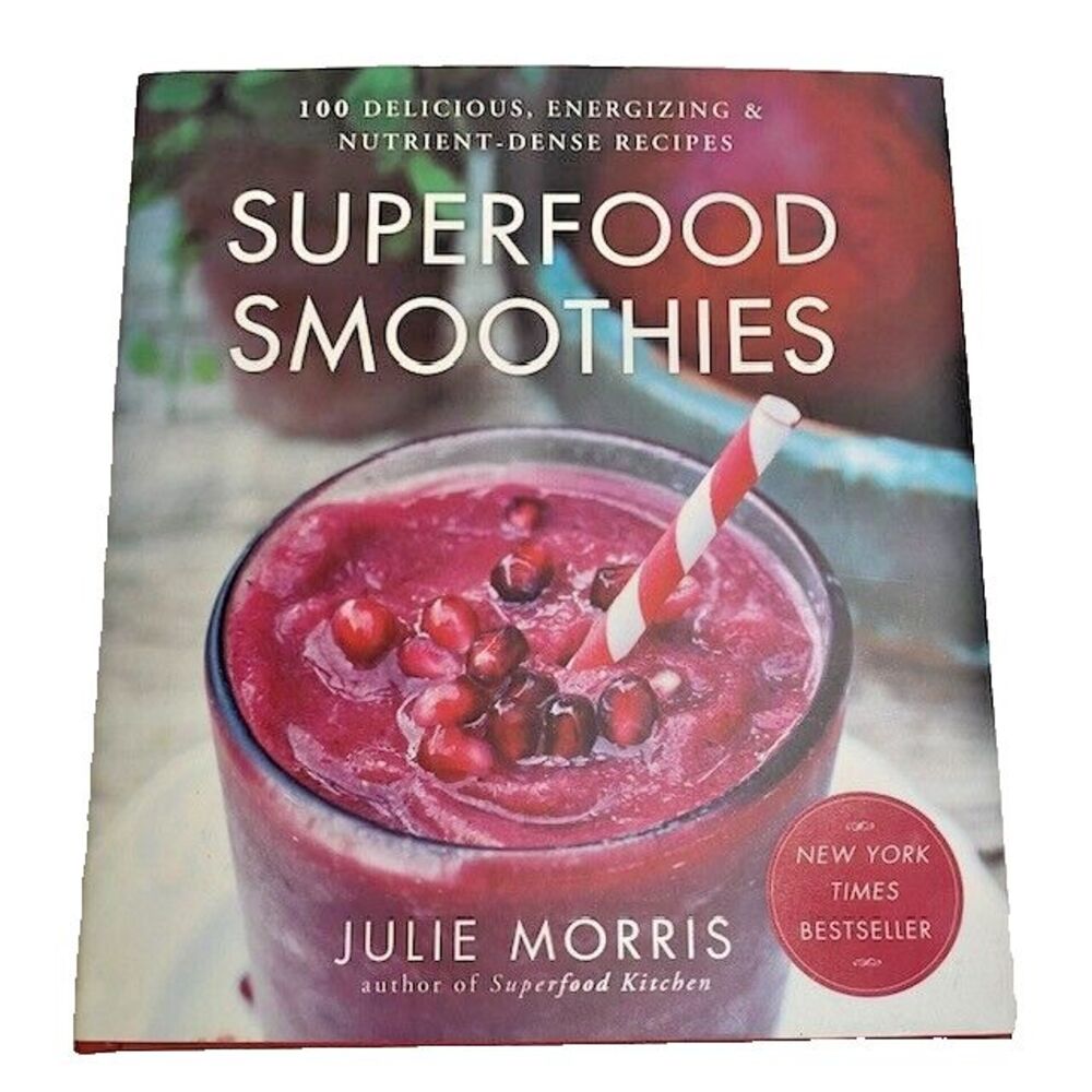 Superfood Smoothies By Julie Morris Hardcover NEW